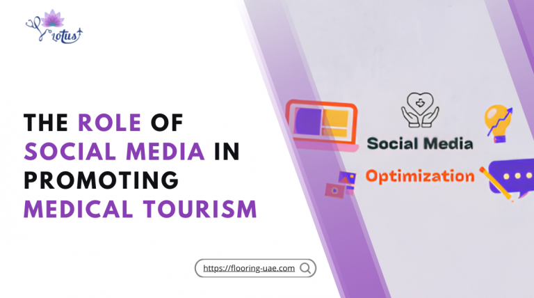The Role of Social Media in Promoting Medical Tourism